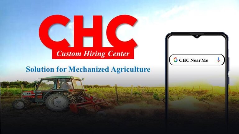 Custom Hiring Centre (CHC) agriculture mechanization