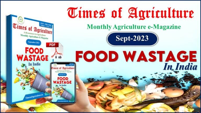 Times of Agriculture Magazine - food wastage in india