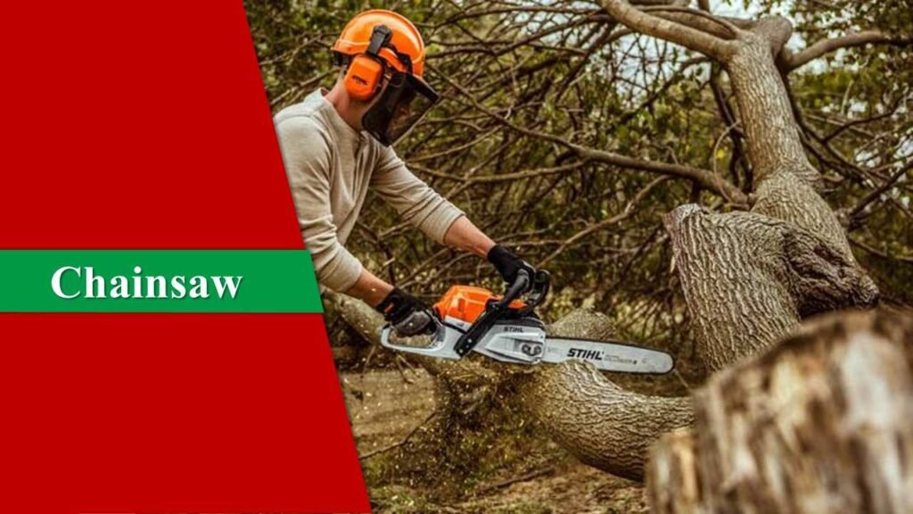 Chainsaw | Garden Tools and Their Uses
