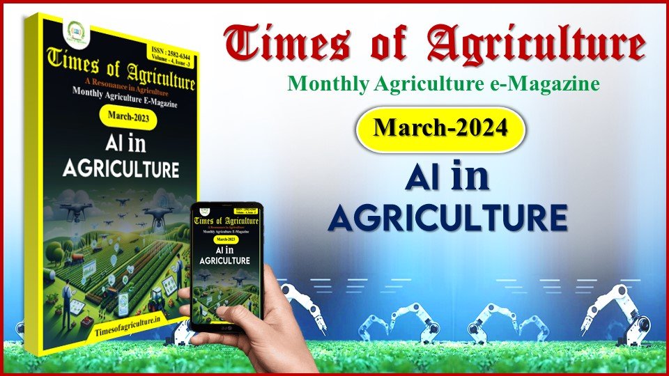 March Issue -Times of Agriculture Magazine- ai in agriculture