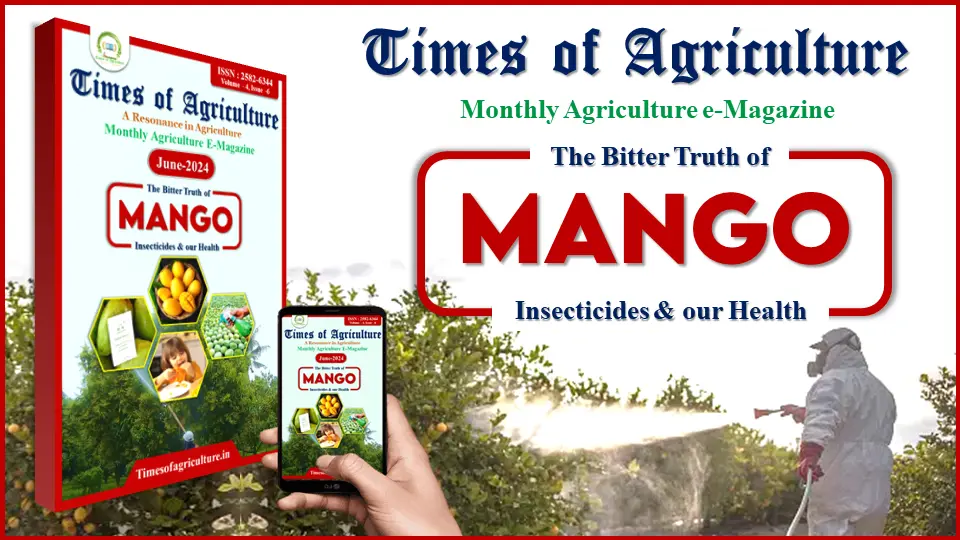 Times of Agriculture Magazine (Bitter truth of Mango)